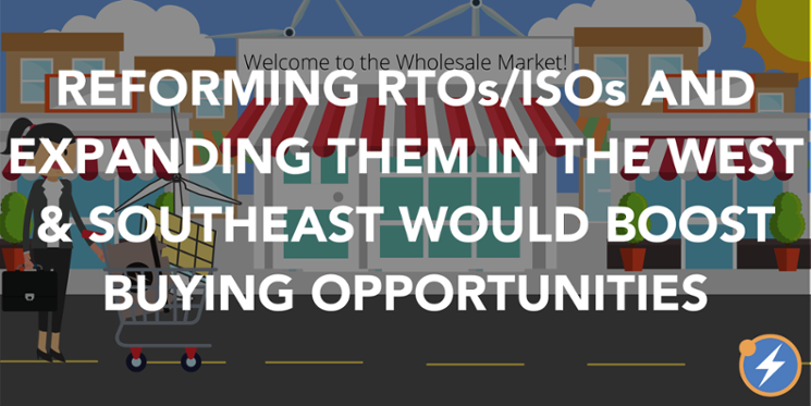 To Unlock More Corporate Advanced Energy Procurement, Look to RTOs and ISOs